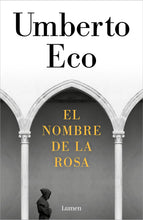 Cargar imagen en el visor de la galería, El nombre de la rosa