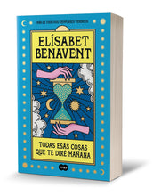 Cargar imagen en el visor de la galería, Todas esas cosas que te dire mañana