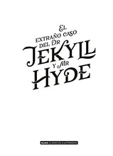 Cargar imagen en el visor de la galería, El Extraño Caso de Dr. Jekyll Y Mr. Hyde | Alma Clásicos Ilustrados