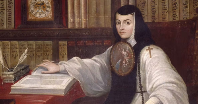 Razones por las que deberíamos seguir leyendo a Sor Juana